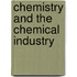 Chemistry and the Chemical Industry