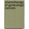 Chemotherapy Of Gynecologic Cancers door Stephen C. Rubin