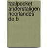 Taalpocket anderstaligen neerlandes de b door o'Niel