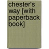 Chester's Way [With Paperback Book] door Kevin Henkes