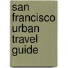 San Francisco Urban Travel Guide