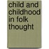 Child and Childhood in Folk Thought