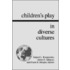 Children's Play In Diverse Cultures