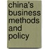 China's Business Methods and Policy