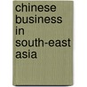 Chinese Business in South-East Asia by H. Hsiao