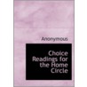 Choice Readings for the Home Circle door Onbekend