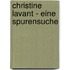 Christine Lavant - Eine Spurensuche
