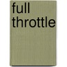 Full throttle