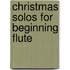 Christmas Solos For Beginning Flute
