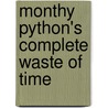 Monthy Python's complete waste of time