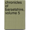 Chronicles of Barsetshire, Volume 5 door Trollope Anthony Trollope