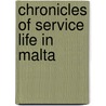 Chronicles of Service Life in Malta door Winifred Fearnaught