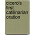 Cicero's First Catilinarian Oration