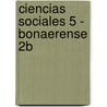 Ciencias Sociales 5 - Bonaerense 2b by Quintero