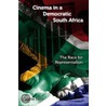 Cinema In A Democratic South Africa door Lucia Saks