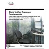Cisco Unified Presence Fundamentals door Shane Lisenbea