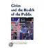 Cities And The Health Of The Public