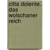 Citta dolente. Das Wolschaner Reich door Daniela Hodrova