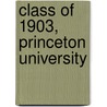 Class of 1903, Princeton University door Princeton Unive