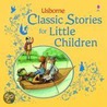 Classic Stories For Little Children by Authors Various