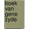 Boek van gene zyde by Bô Yin Râ