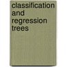 Classification and Regression Trees door L. Breiman