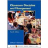 Classroom Discipline and Management by Clifford H. Edwards