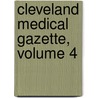 Cleveland Medical Gazette, Volume 4 door Samuel Walter Kelley