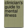 Clinician's Guide to Mental Illness by Ihsan M. Salloum