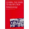 Closing Door to Destitution-Pod, Ls door Raymond Richards