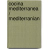 Cocina Mediterranea / Mediterranian by Unknown