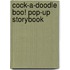 Cock-A-Doodle Boo! Pop-Up Storybook