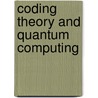 Coding Theory And Quantum Computing door Onbekend