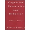 Cognition, Creativity, and Behavior door Robert Epstein