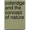 Coleridge And The Concept Of Nature door Raimonda Modiano
