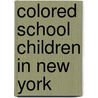 Colored School Children In New York by Frances Blascoer