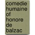 Comedie Humaine of Honore De Balzac