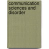 Communication Sciences And Disorder by Thomas P. Marquardt