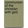 Communion of the Christian with God by Wilhelm Herrmann