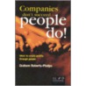 Companies Don't Succeed--People Do! door Graham Roberts-Phelps