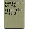 Companion for the Apprentice Wizard door Oberon Zell-Ravenheart