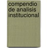 Compendio de Analisis Institucional by Gregorio Franklin Baremblit