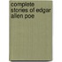 Complete Stories of Edgar Allen Poe