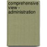 Comprehensive View - Administration