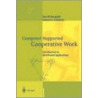 Computer-Supported Cooperative Work door Uwe M. Borghoff
