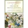 Conspiracy in the French Revolution door Thomas E. Kaiser