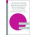 Constructing Mathematical Knowledge