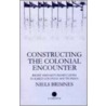 Constructing The Colonial Encounter door Niels Brimnes
