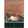 Construction Management in Practice by Robert Newcombe