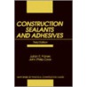 Construction Sealants and Adhesives by Julian R. Panek